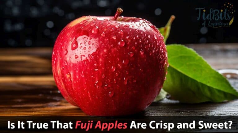 Is It True That Fuji Apples Are Crisp and Sweet