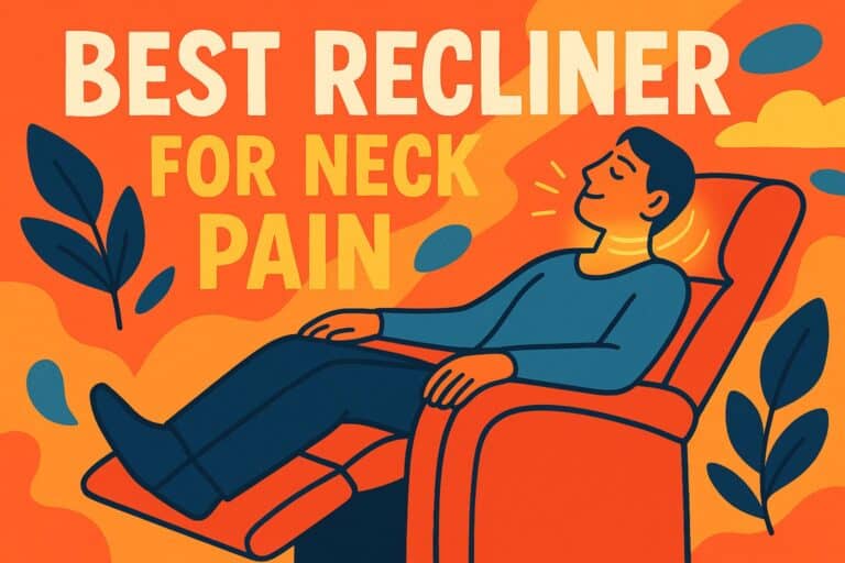 Best Recliner for Neck Pain