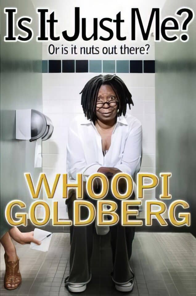 Is it just me or is this humorous artwork featuring Whoopi Goldberg in a humorous bathroom setting?.